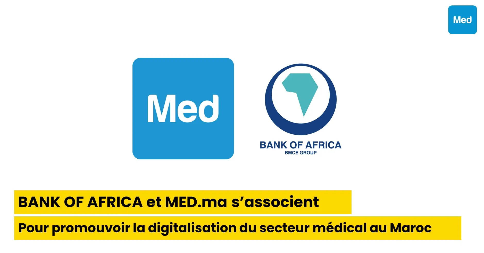 BANK OF AFRICA et MED.ma s’associent pour promouvoir la digitalisation du secteur médical au Maroc